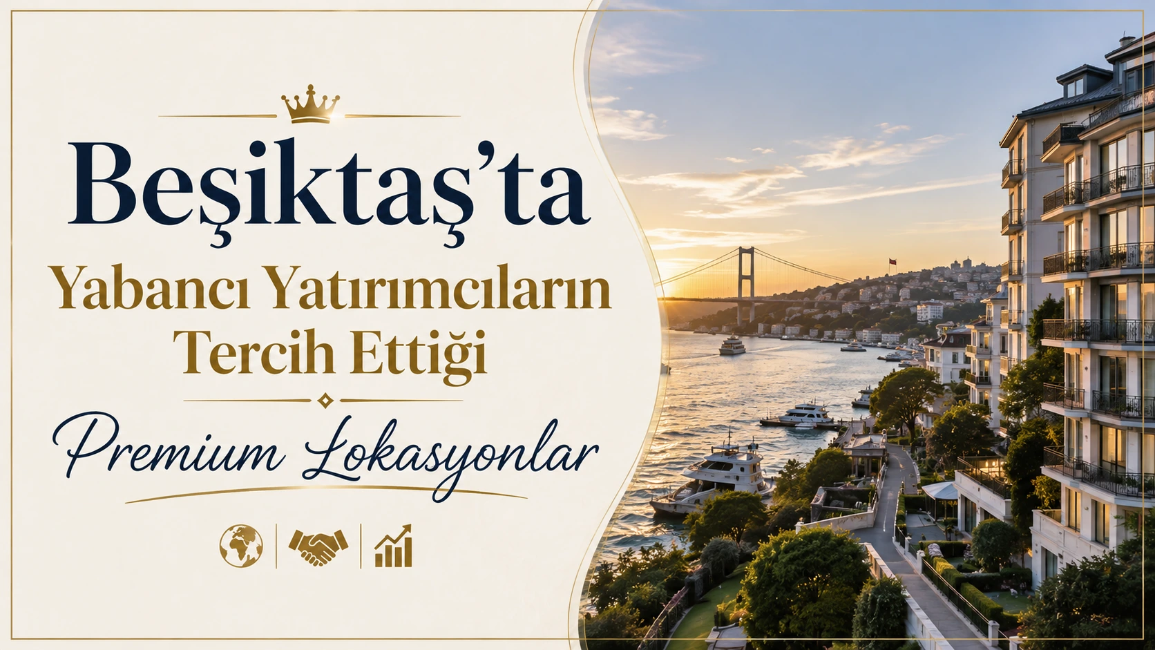 Yabancı Yatırımcıların Tercih Ettiği Premium Lokasyonlar