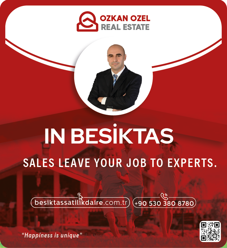 Besiktas Luxury Housing Real Estate Agent Ozkan OZEL